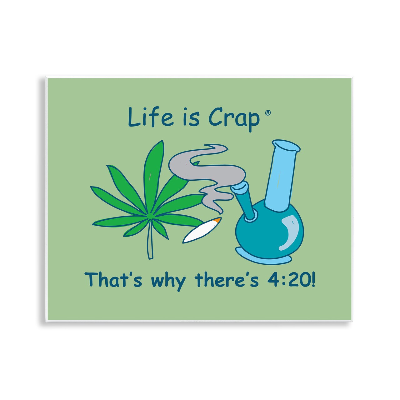 Stupell Industries Funny That's Why 420 Wall Plaque Art Design by LIC